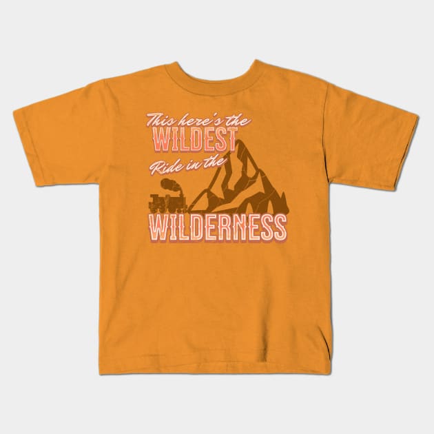 Big thunder mountain wildest ride in the wilderness Kids T-Shirt by Polynesian Vibes